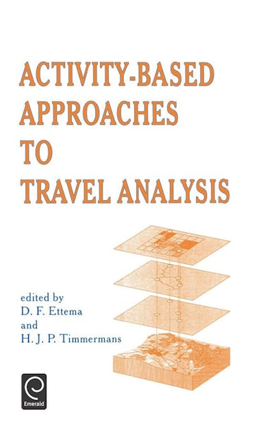 Activity-Based Approaches to Travel Analysis