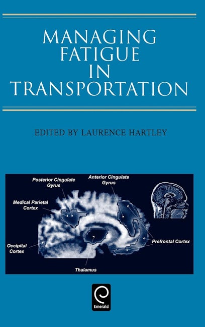 Book cover image for Managing Fatigue in Transportation ISBN: 9780080433578