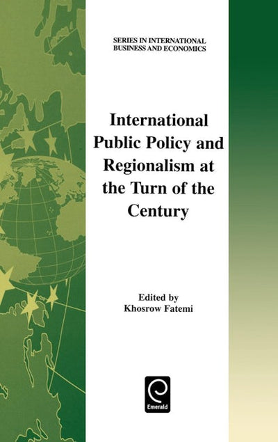 International Public Policy and Regionalism at the Turn of the Century