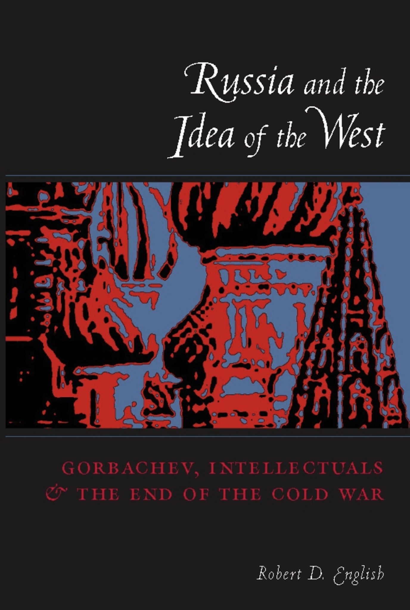 Cover image for Russia and the Idea of the West ISBN 9780231110594