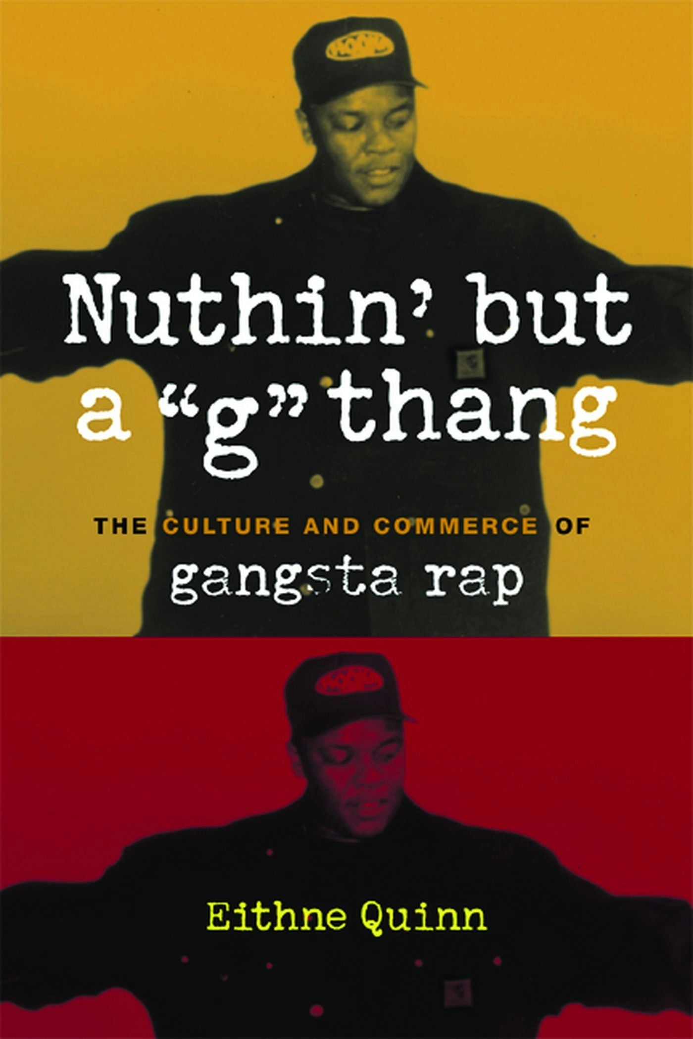 Book cover image for Nuthin' but a "G" Thang ISBN: 9780231124089