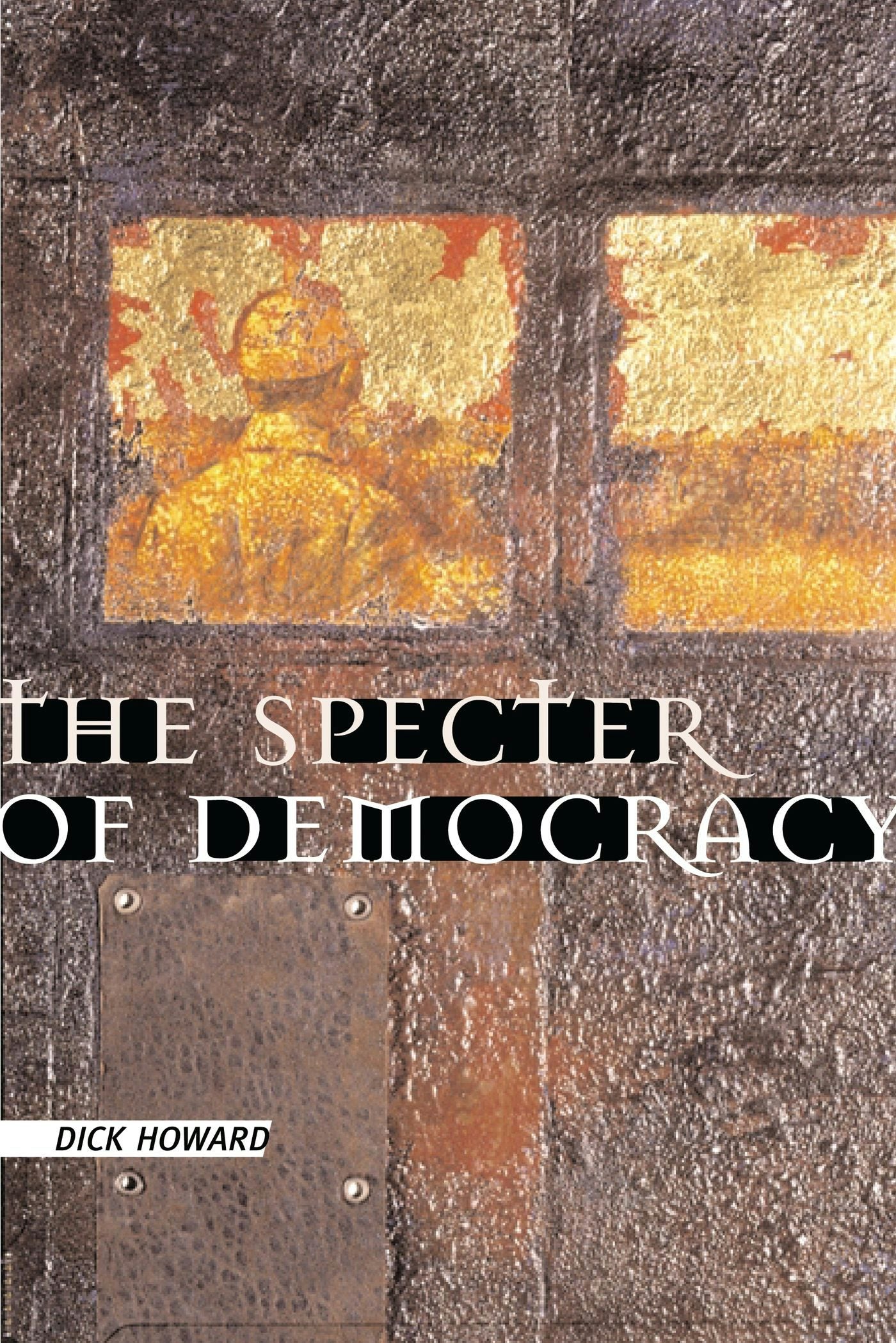 Book cover image for The Specter of Democracy ISBN: 9780231124843