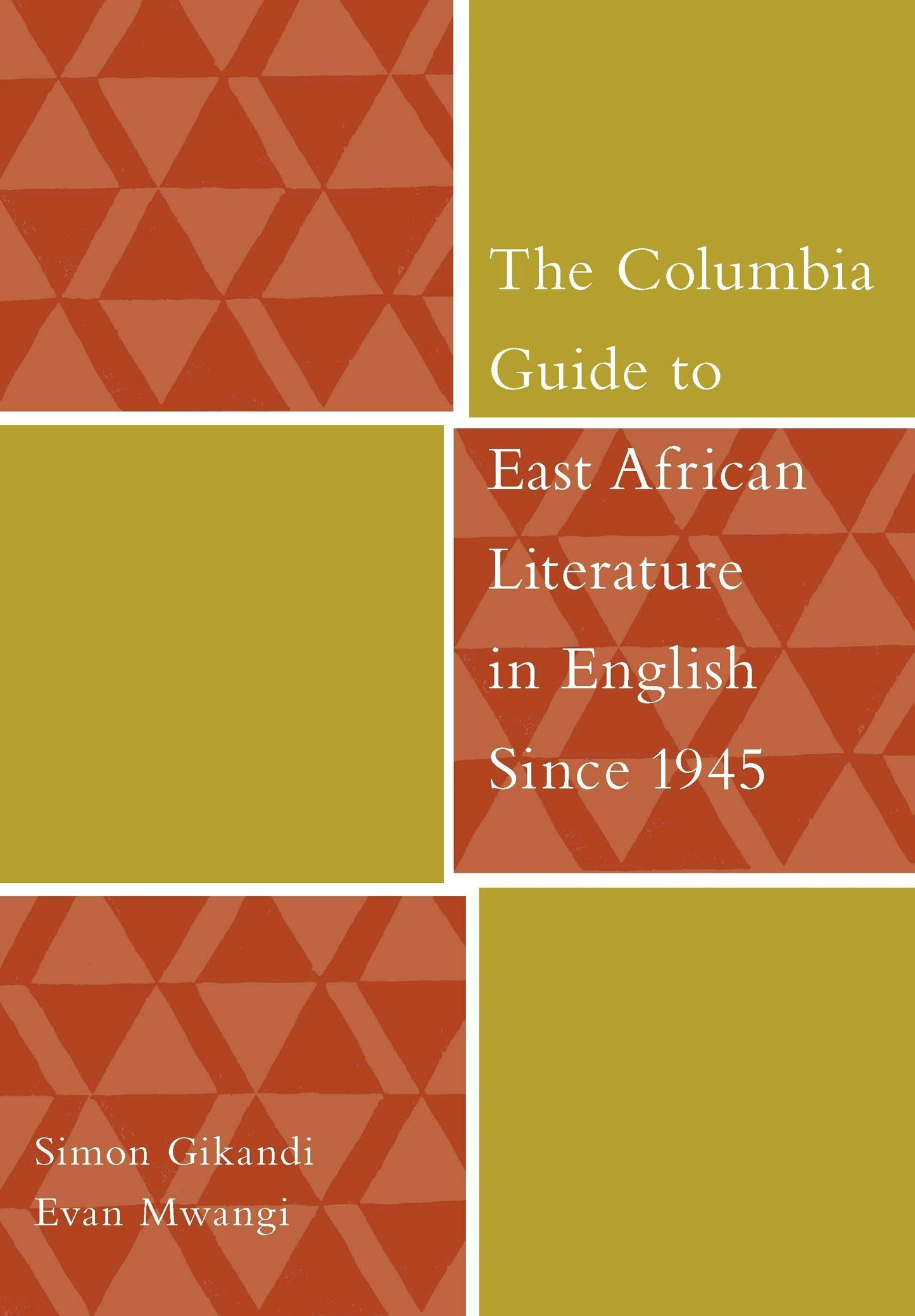 Book cover image for The Columbia Guide to East African Literature in English Since 1945 ISBN: 9780231125208