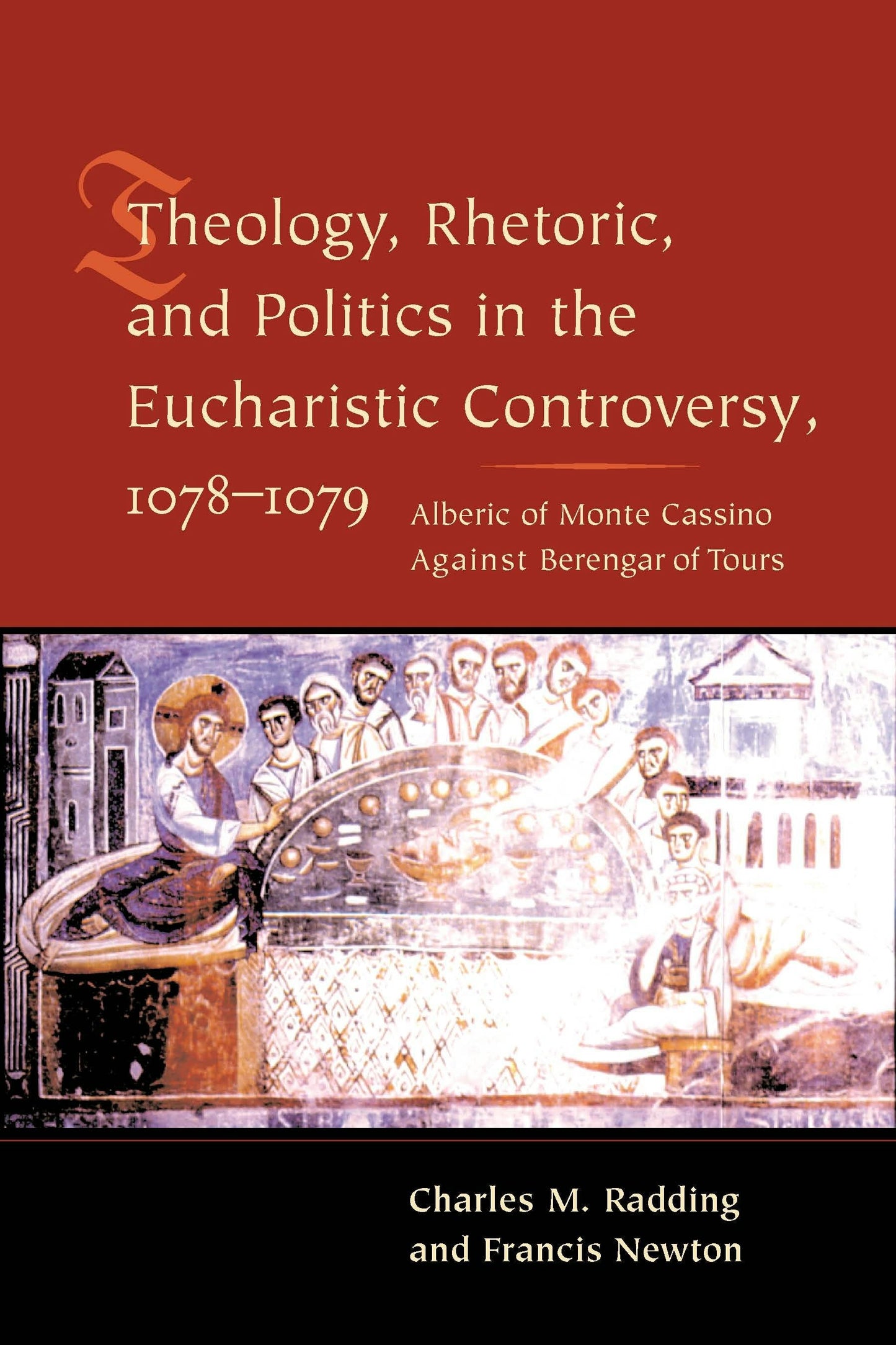Book cover image for Theology, Rhetoric, and Politics in the Eucharistic Controversy, 1078-1079 ISBN: 9780231126847