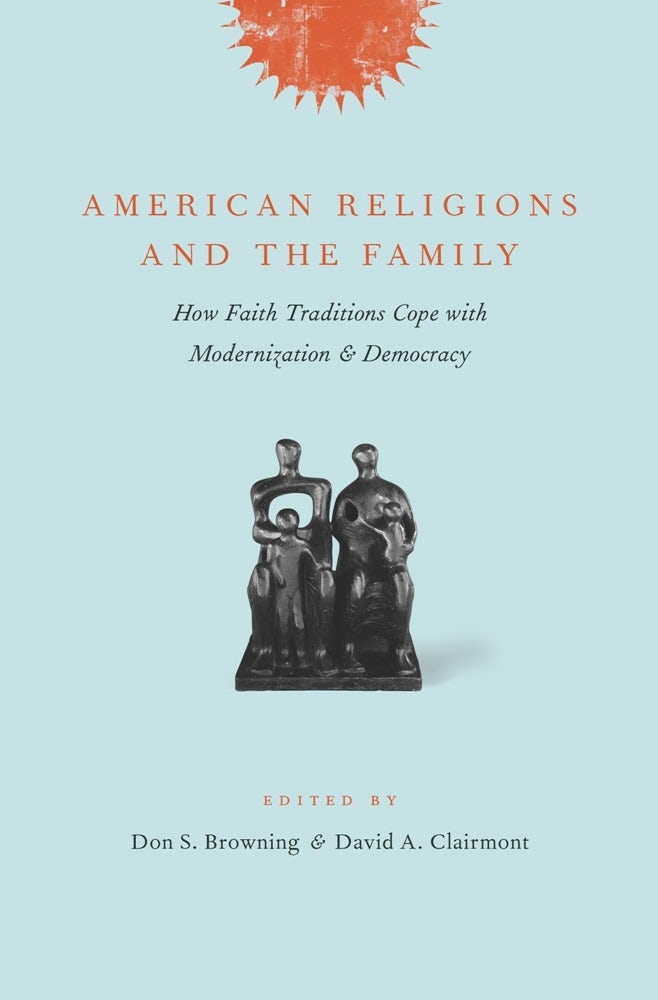 Book cover image for American Religions and the Family ISBN: 9780231138000