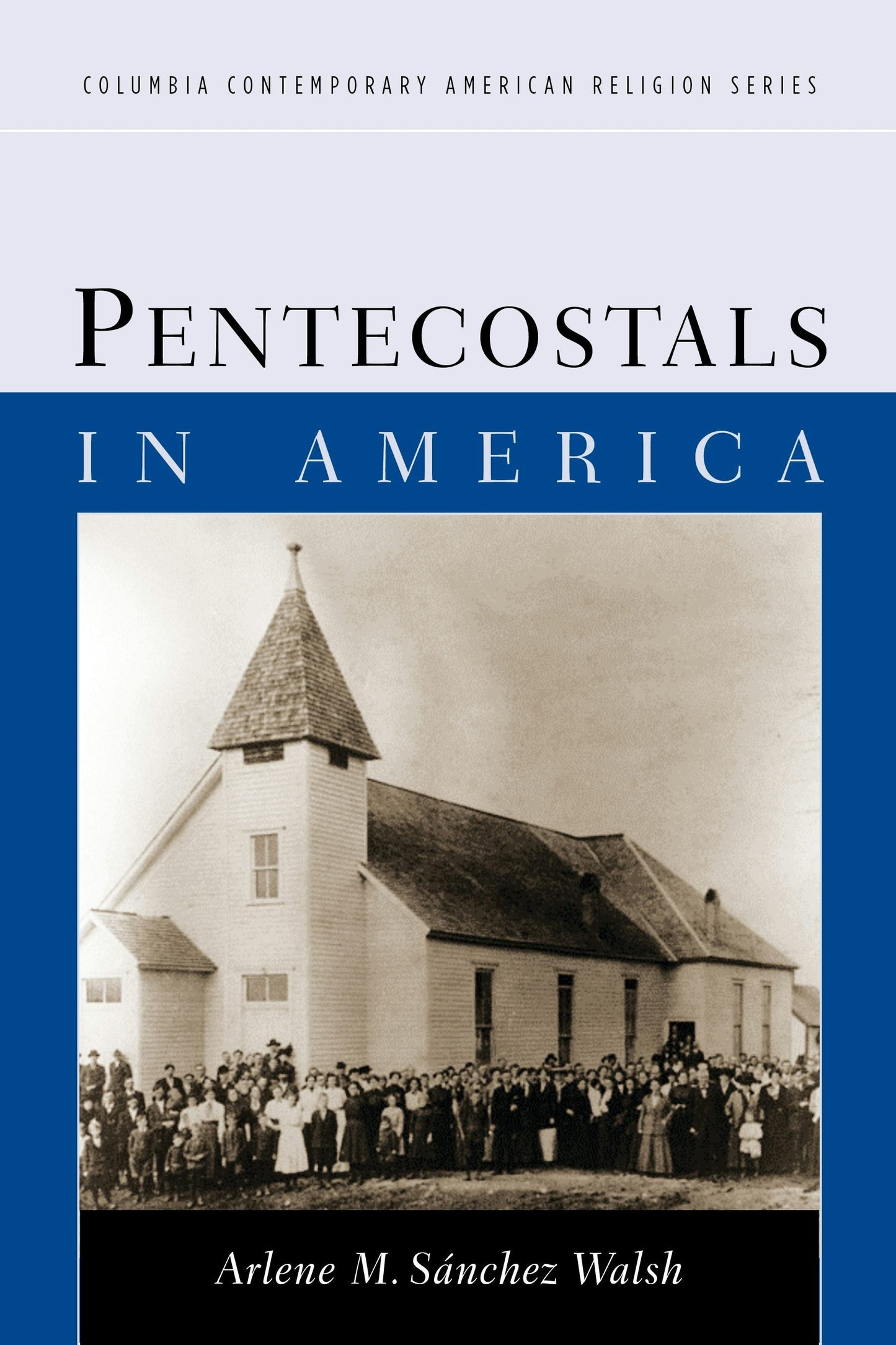Book cover image for Pentecostals in America ISBN: 9780231141833
