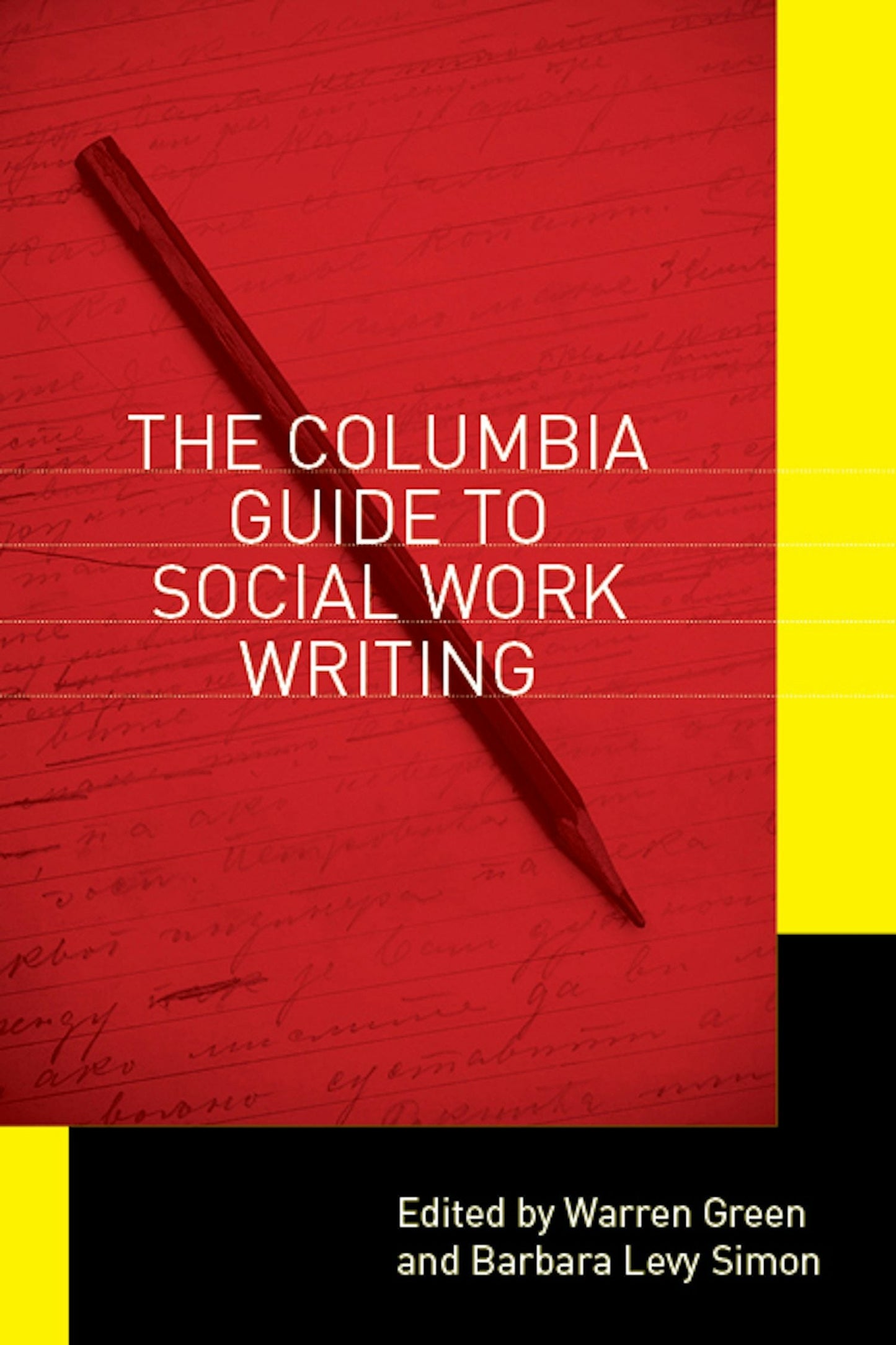 Book cover image for The Columbia Guide to Social Work Writing ISBN: 9780231142946