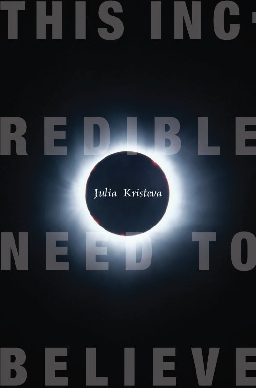 Book cover image for This Incredible Need to Believe ISBN: 9780231147859