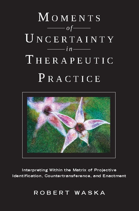 Book cover image for Moments of Uncertainty in Therapeutic Practice ISBN: 9780231151528