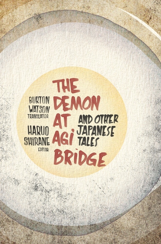 Book cover image for The Demon at Agi Bridge and Other Japanese Tales ISBN: 9780231152457