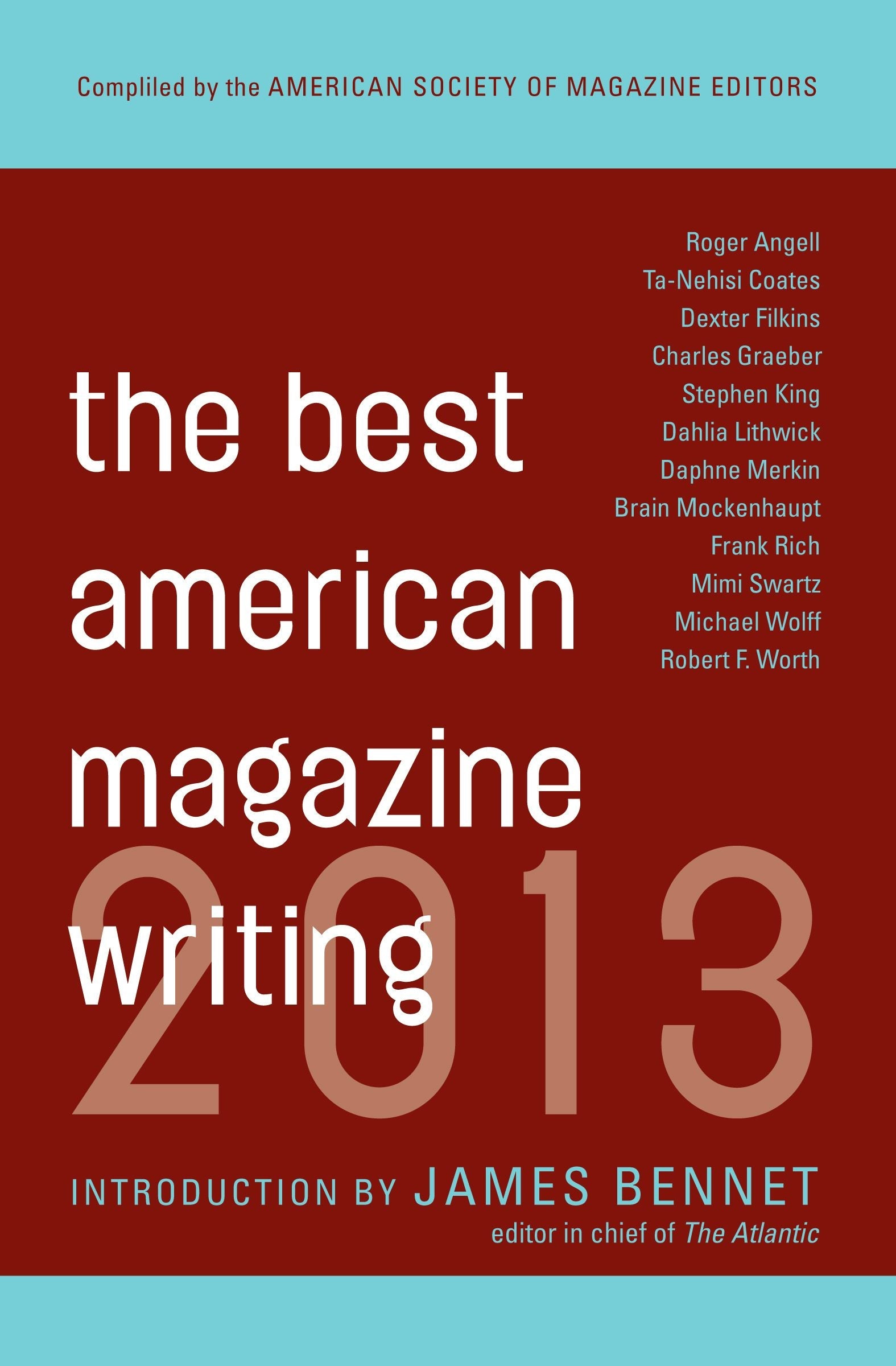 Book cover image for The Best American Magazine Writing 2013 ISBN: 9780231162258