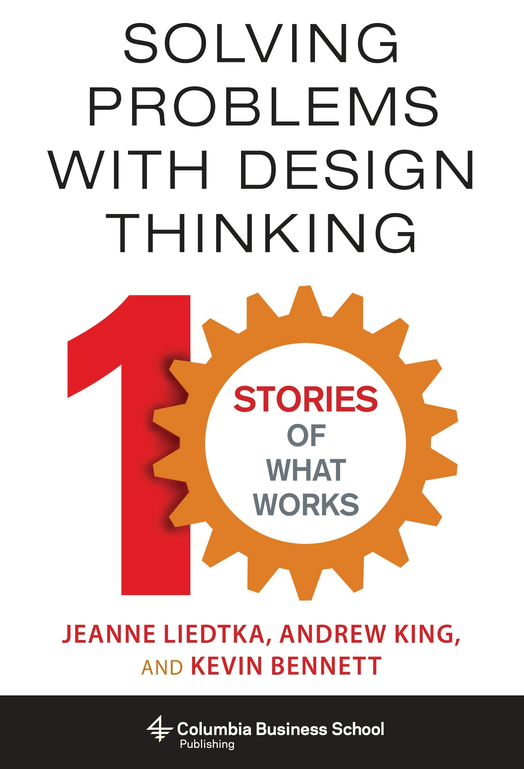 Book cover image for Solving Problems with Design Thinking ISBN: 9780231163569