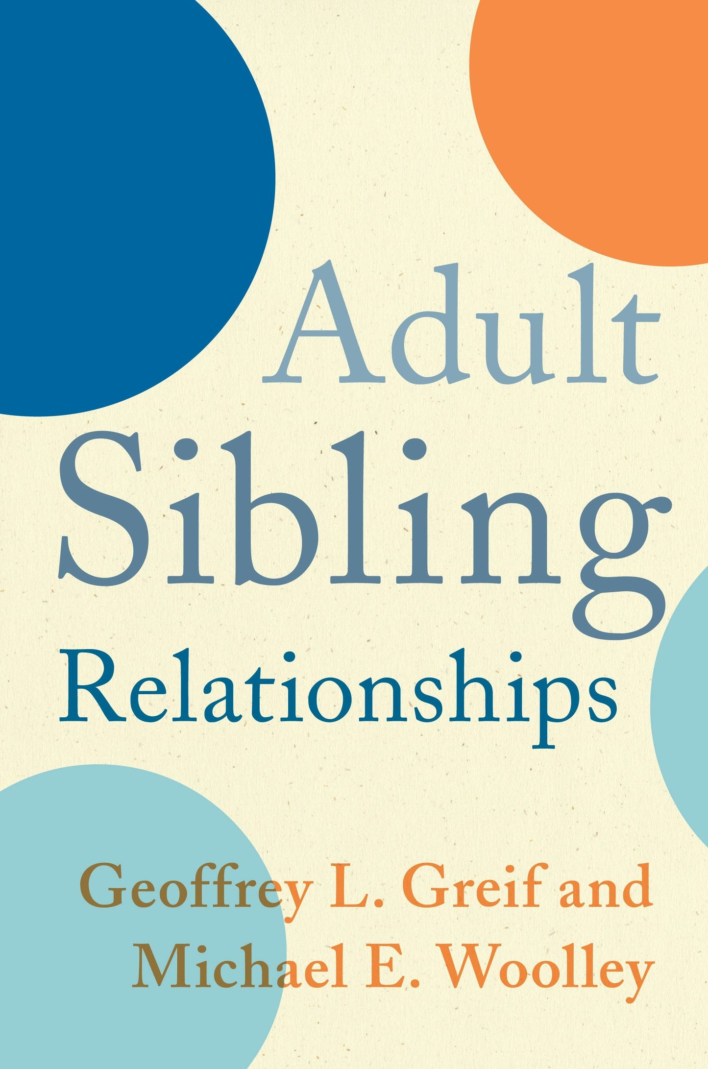 Book cover image for Adult Sibling Relationships ISBN: 9780231165174
