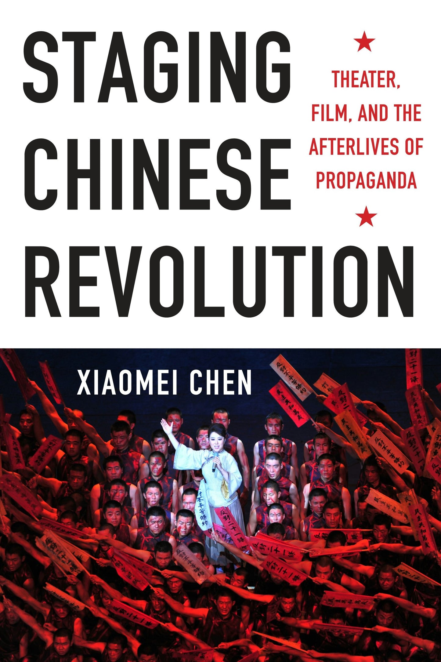 Book cover image for Staging Chinese Revolution ISBN: 9780231166386