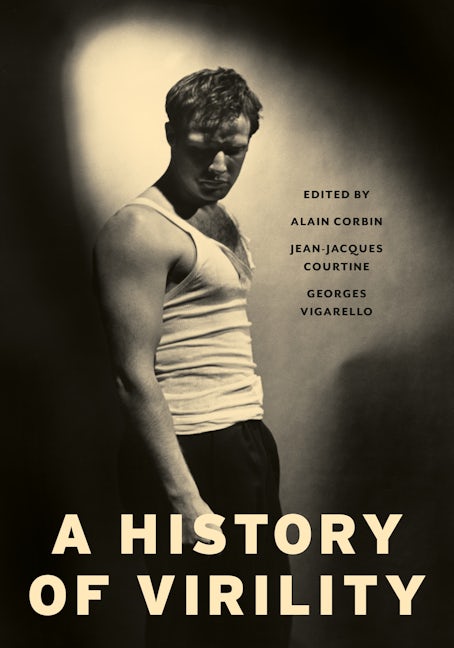 Book cover image for A History of Virility ISBN: 9780231168793