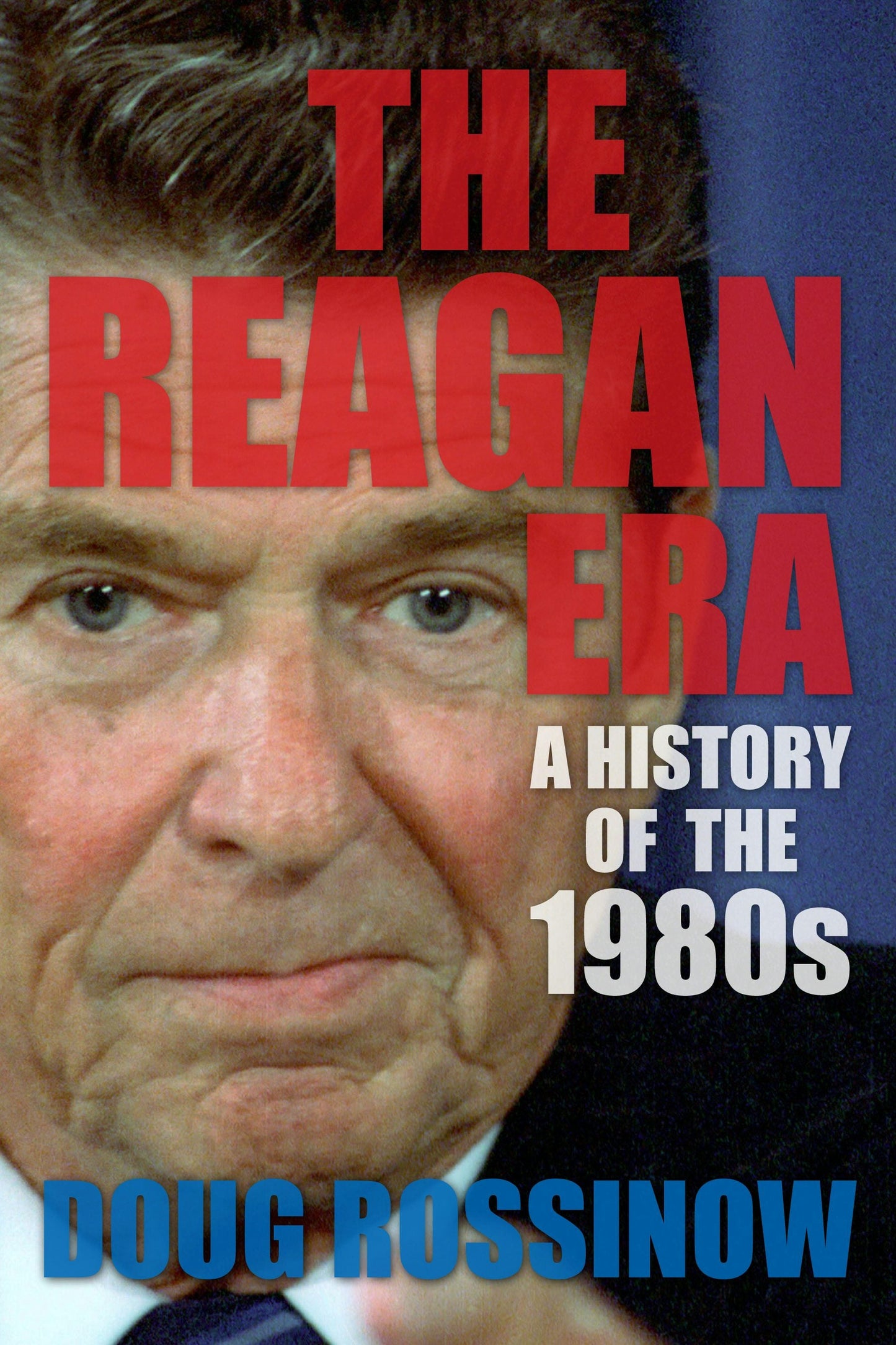 Book cover image for The Reagan Era ISBN: 9780231169899