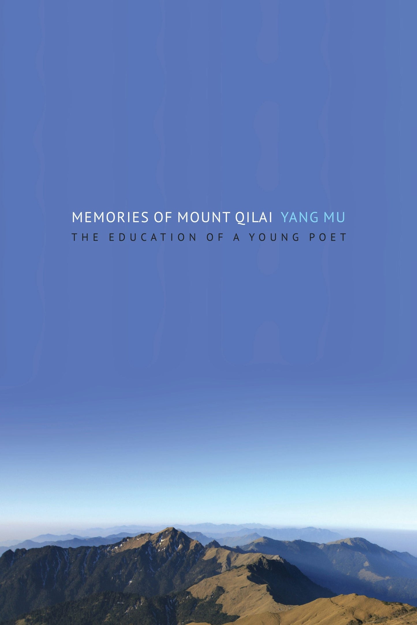 Book cover image for Memories of Mount Qilai ISBN: 9780231169967