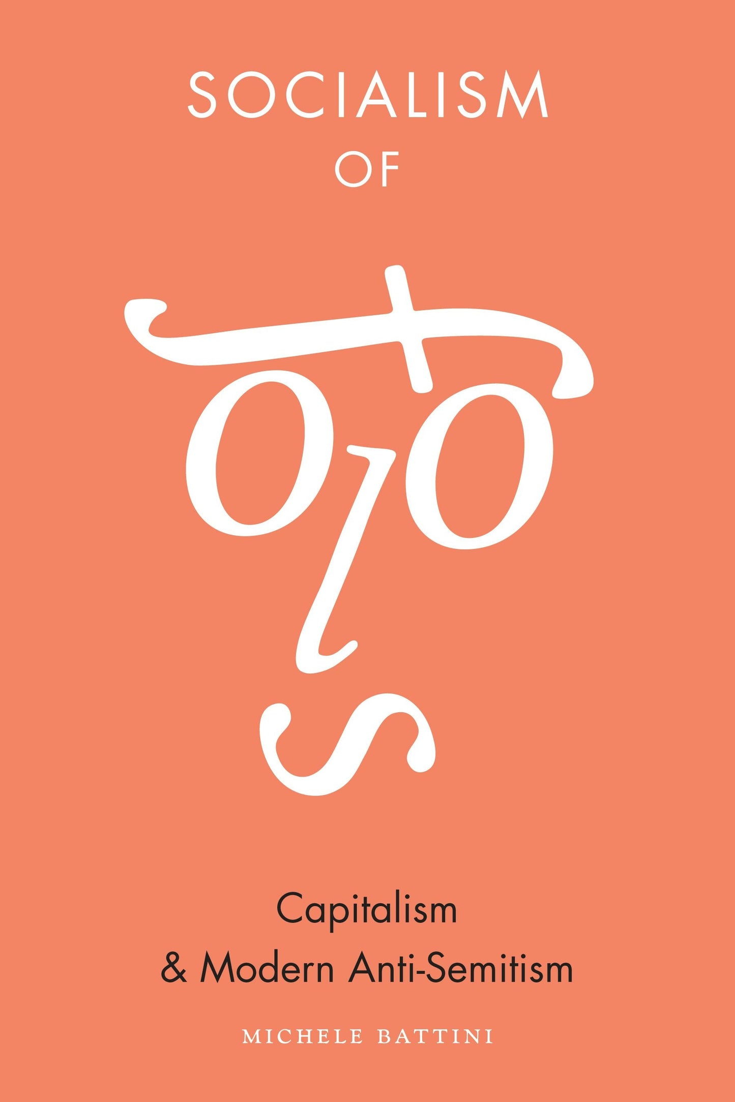 Book cover image for Socialism of Fools ISBN: 9780231170383