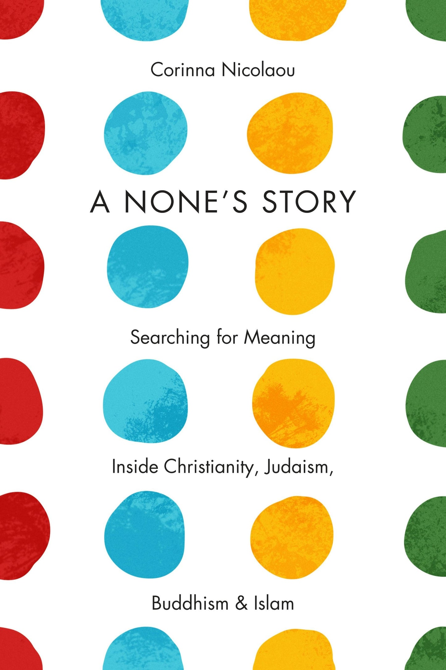Book cover image for A None's Story ISBN: 9780231173957
