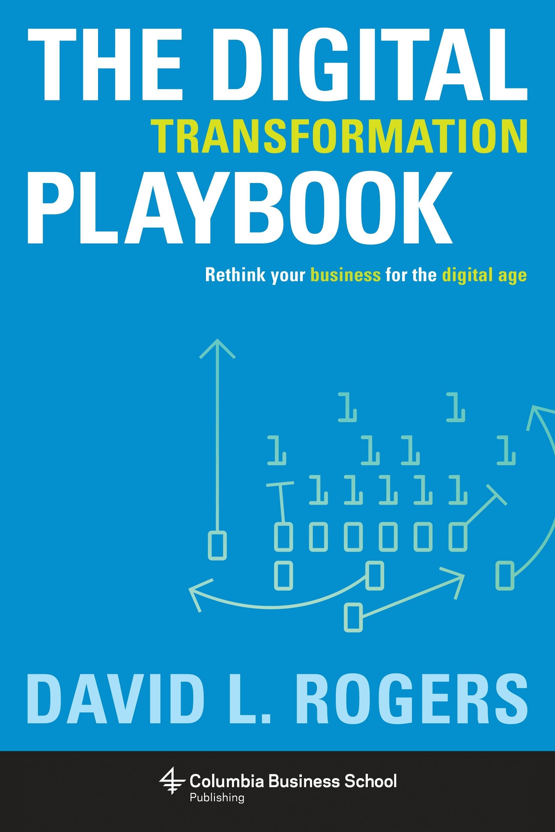 Book cover image for The Digital Transformation Playbook ISBN: 9780231175449
