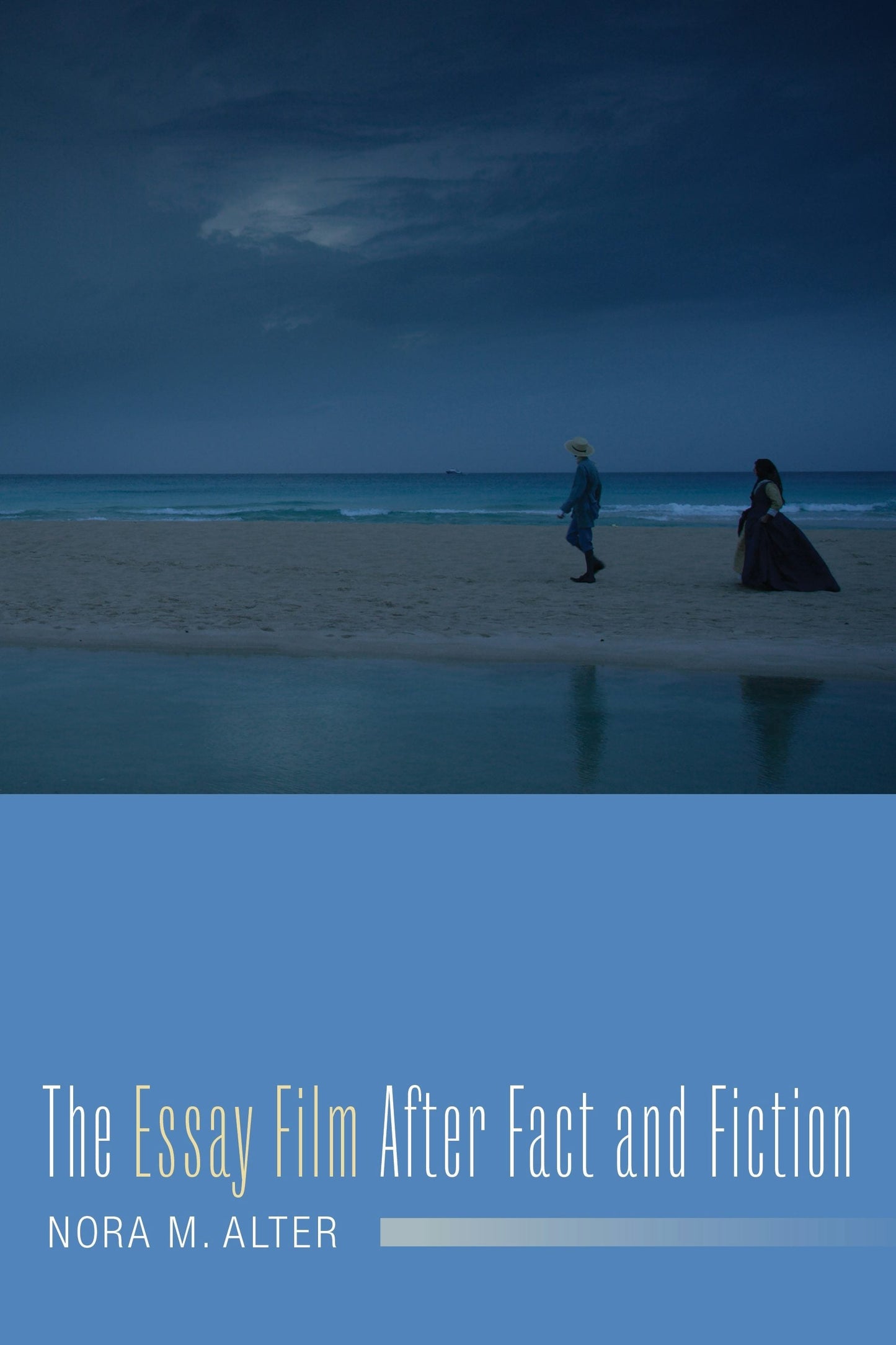 Book cover image for The Essay Film After Fact and Fiction ISBN: 9780231178211