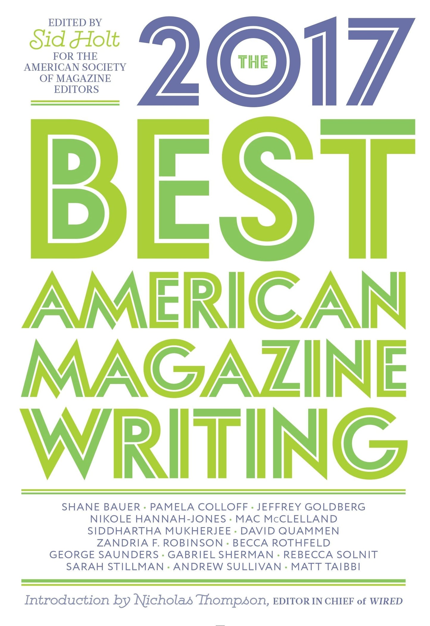 Book cover image for The Best American Magazine Writing 2017 ISBN: 9780231181594