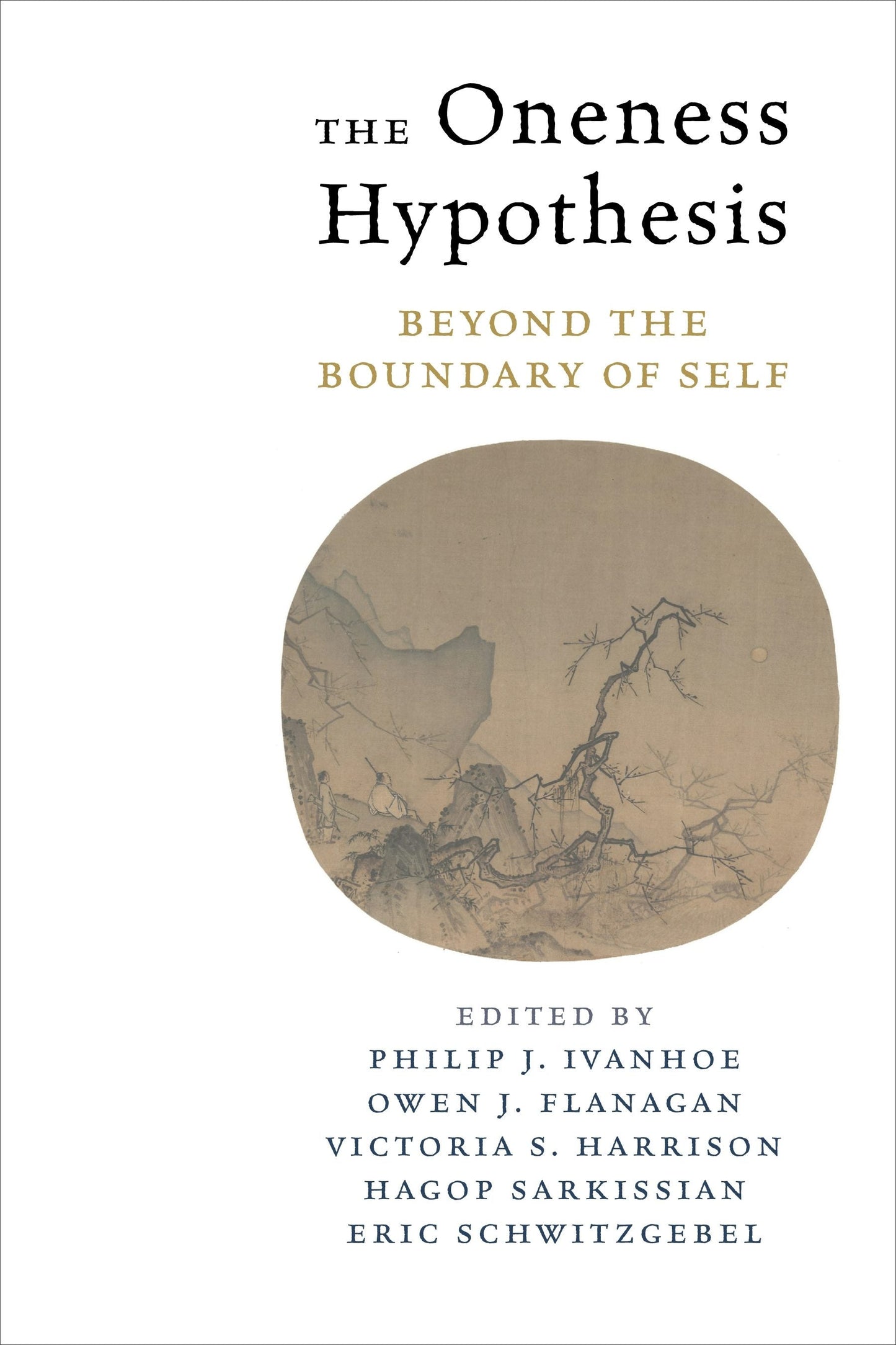 Book cover image for The Oneness Hypothesis ISBN: 9780231182980