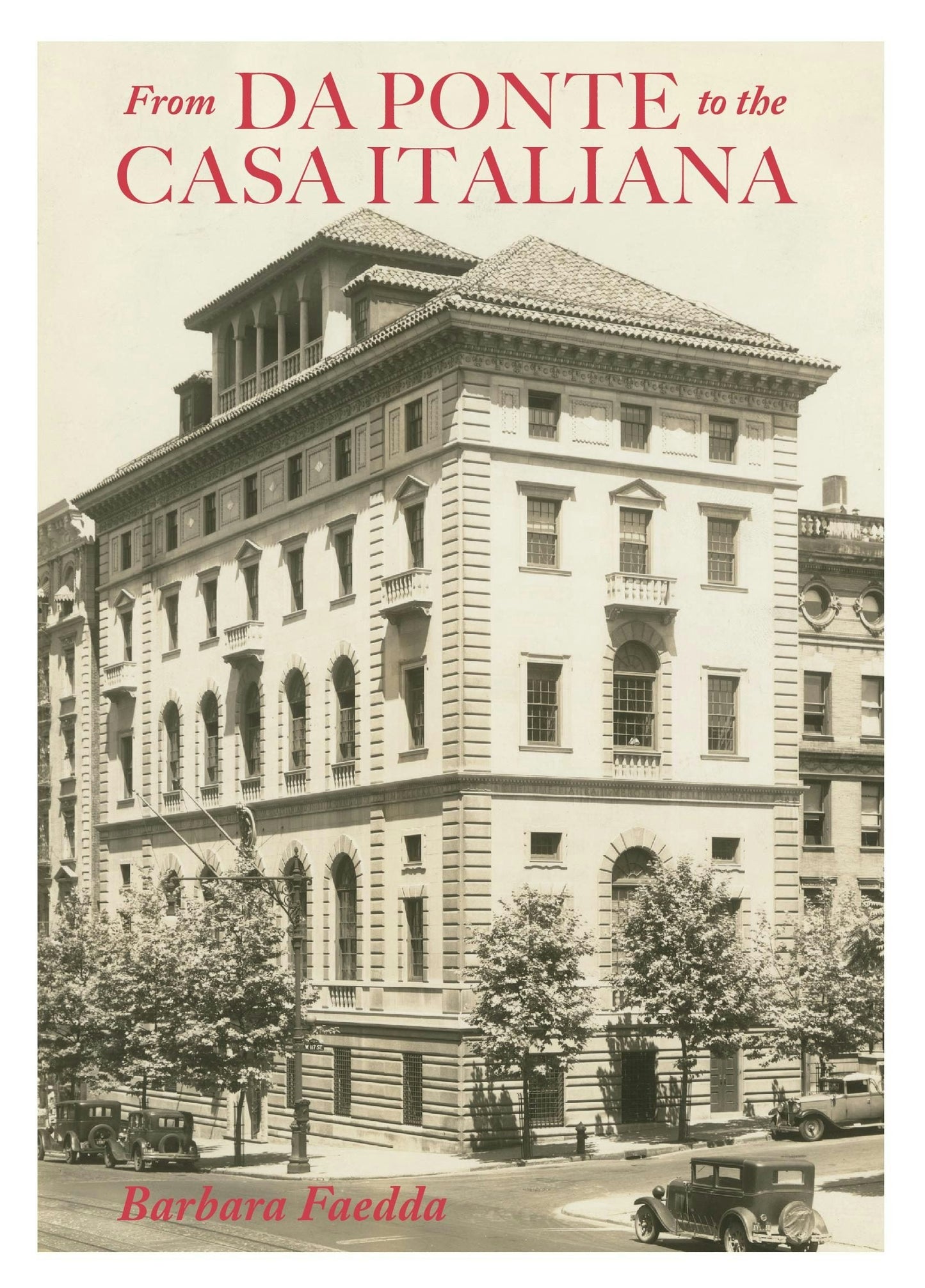 Book cover image for From Da Ponte to the Casa Italiana ISBN: 9780231185936