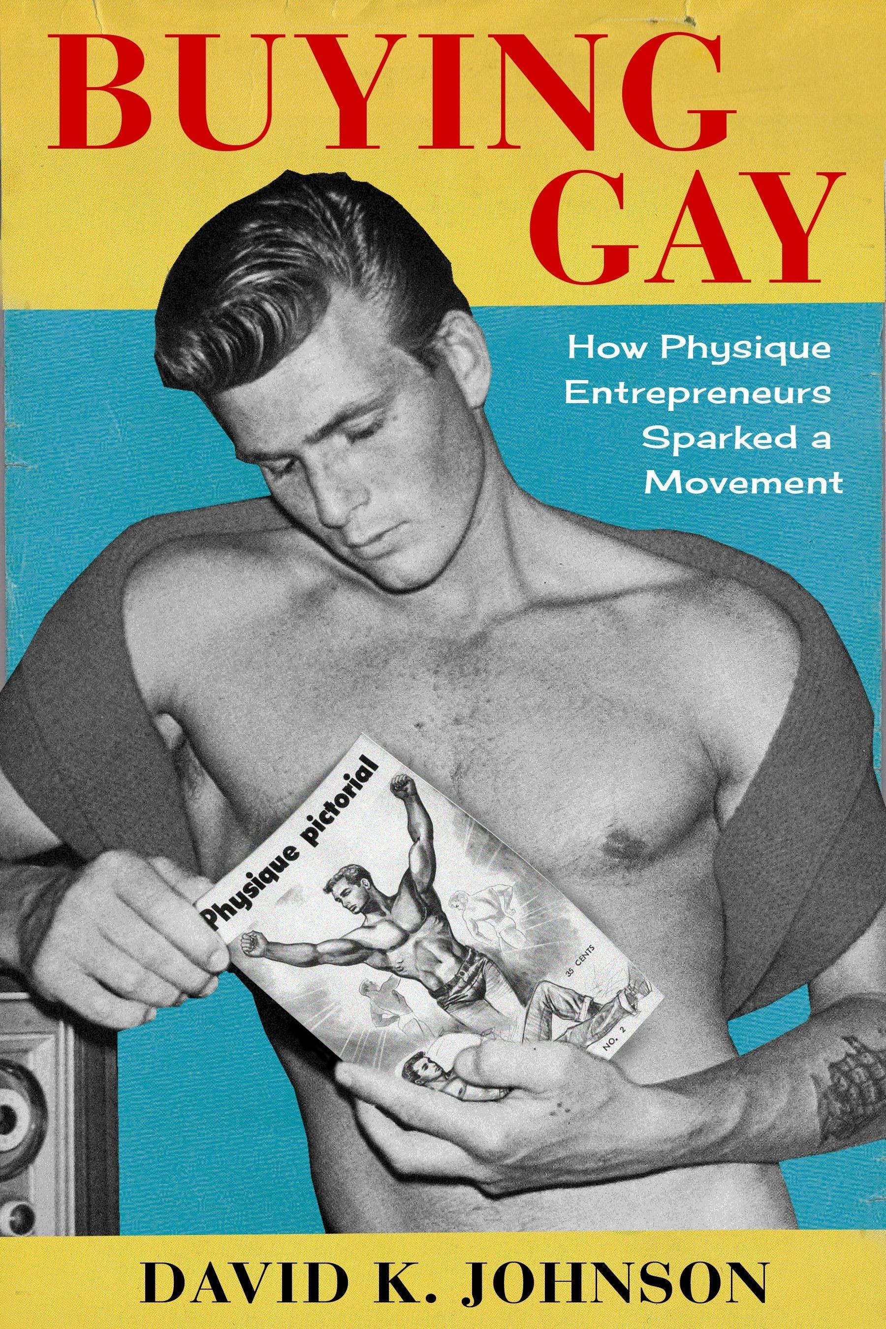 Book cover image for Buying Gay ISBN: 9780231189118