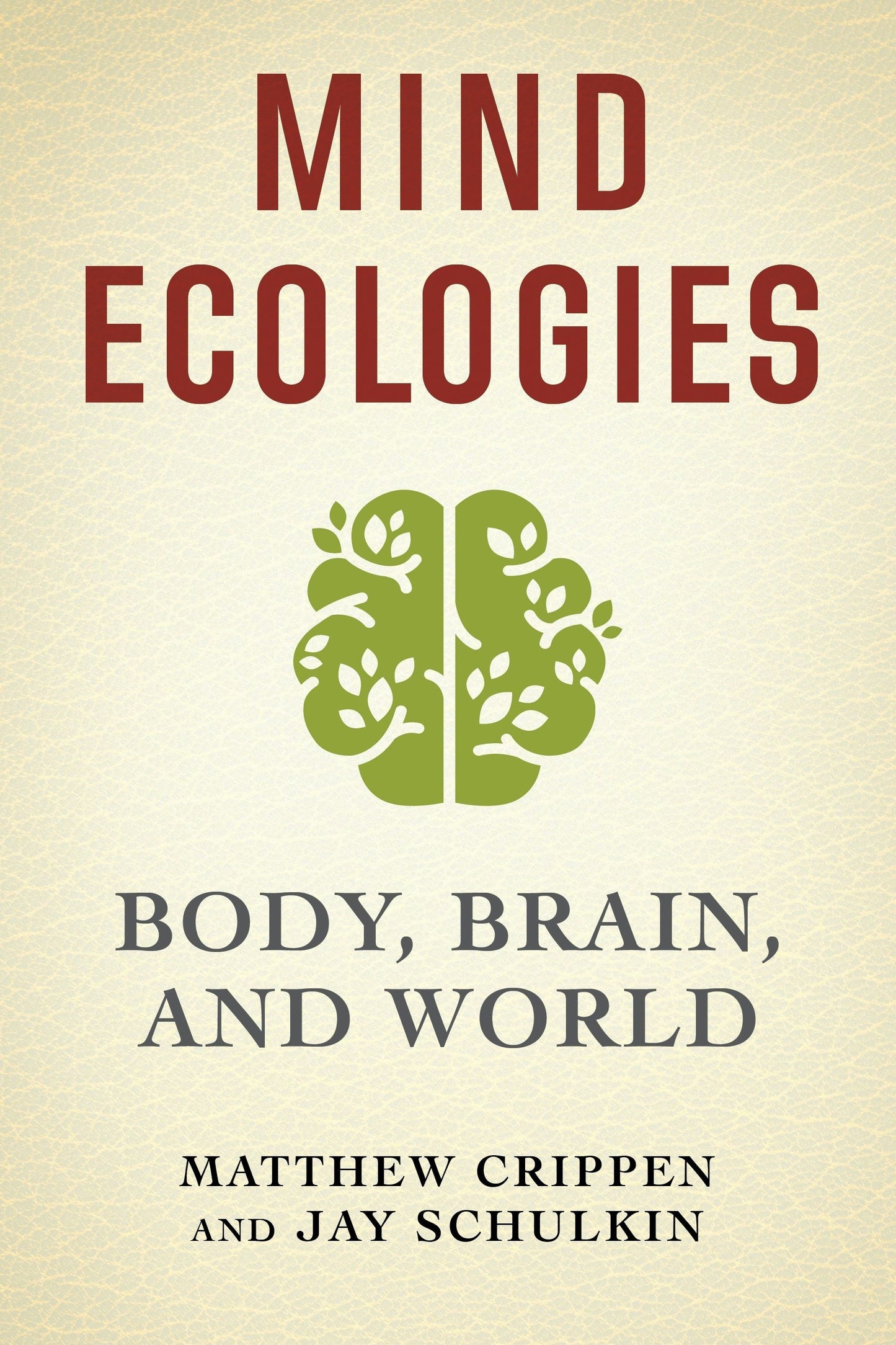 Book cover image for Mind Ecologies ISBN: 9780231190244