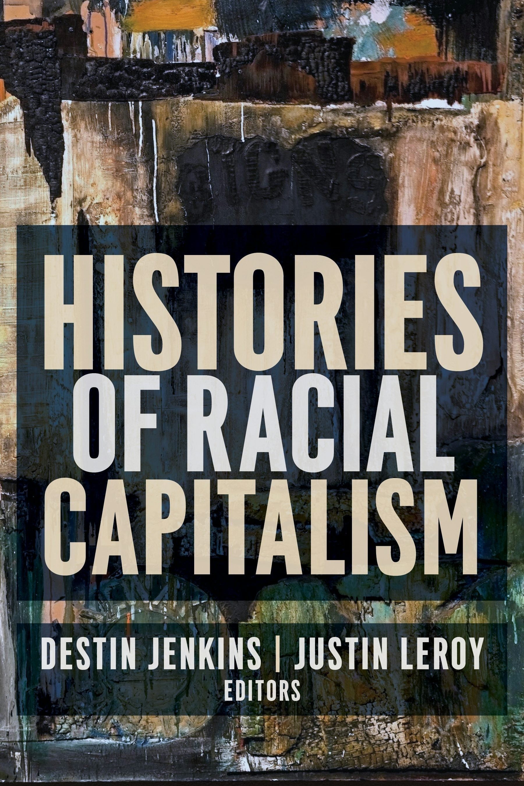 Book cover image for Histories of Racial Capitalism ISBN: 9780231190756