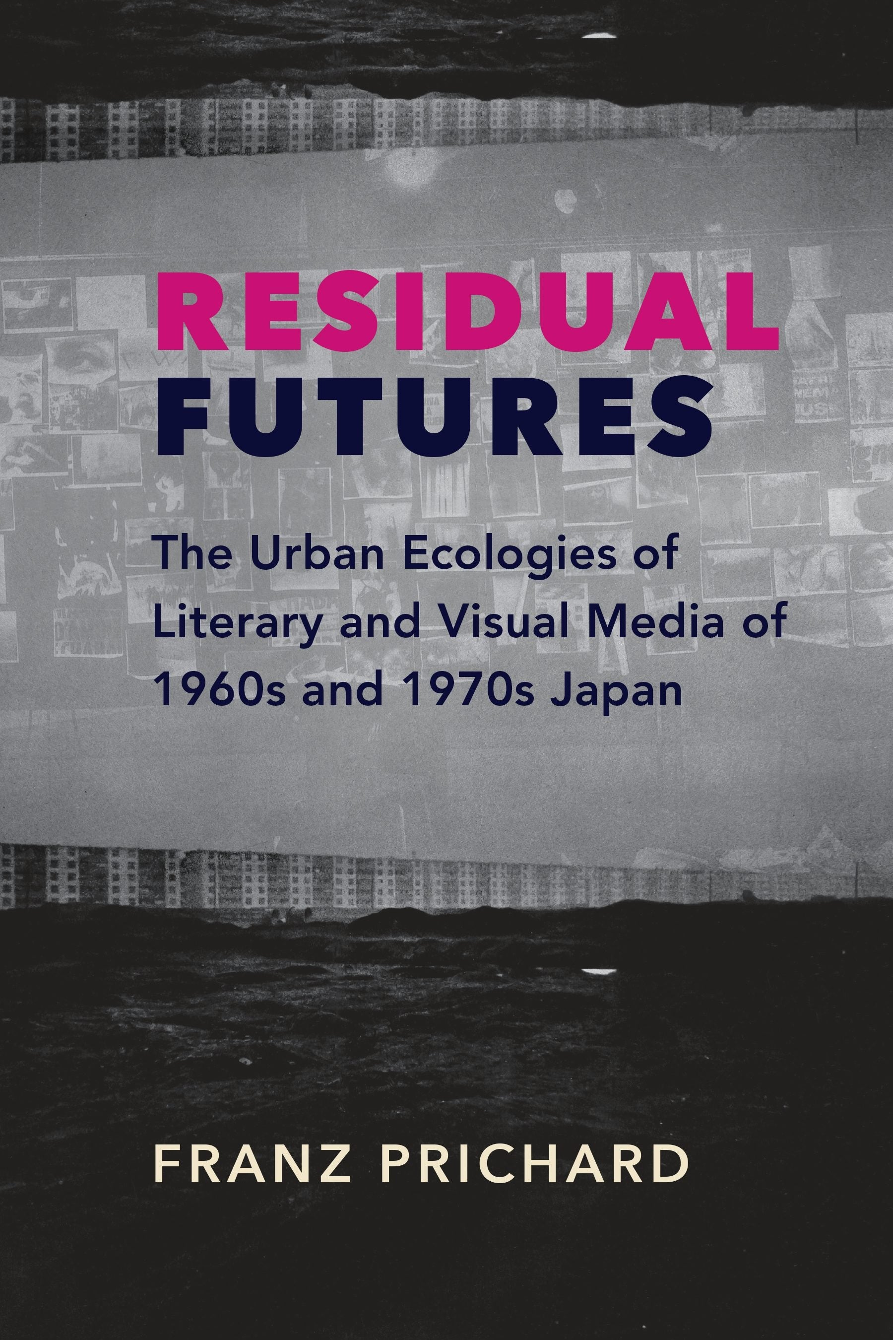 Book cover image for Residual Futures ISBN: 9780231191319