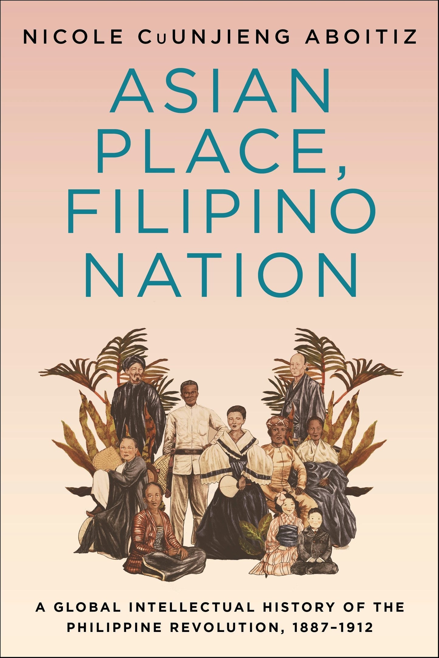 Book cover image for Asian Place, Filipino Nation ISBN: 9780231192156