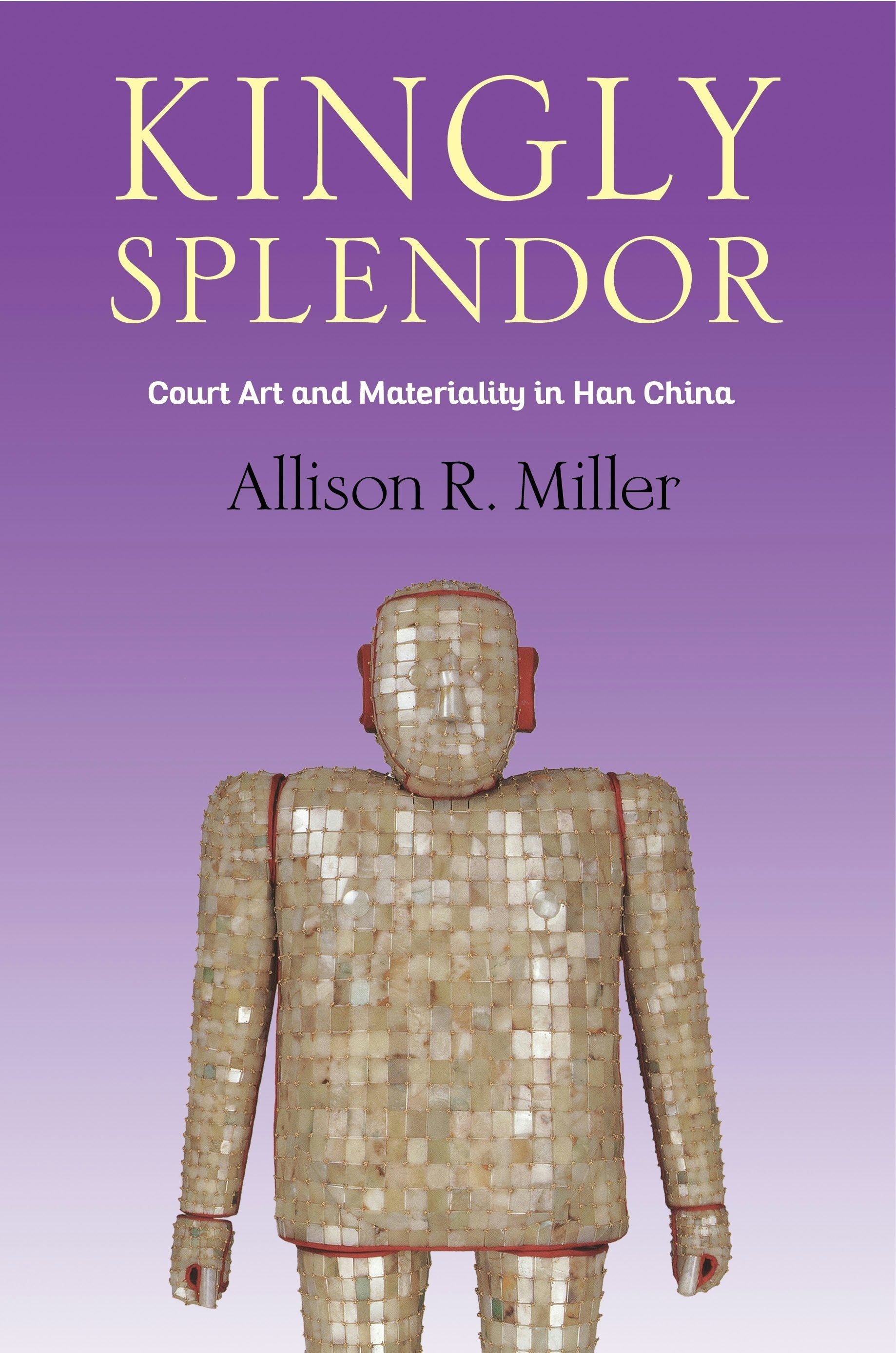 Book cover image for Kingly Splendor ISBN: 9780231196604
