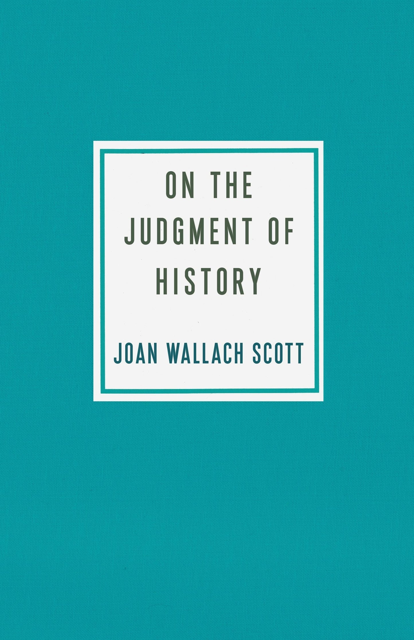 Book cover image for On the Judgment of History ISBN: 9780231196949