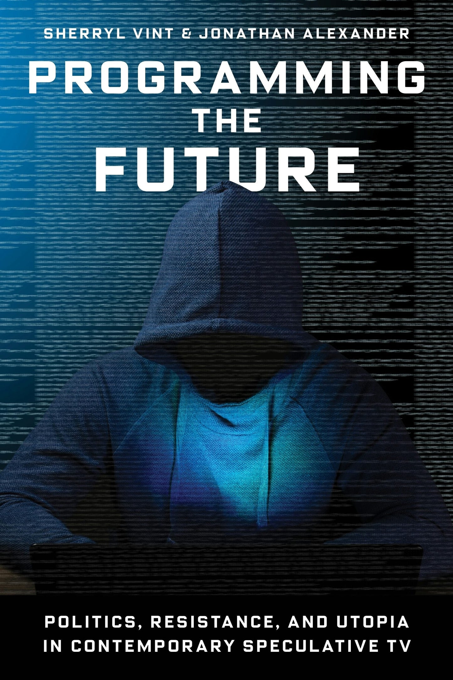 Book cover image for Programming the Future ISBN: 9780231198301