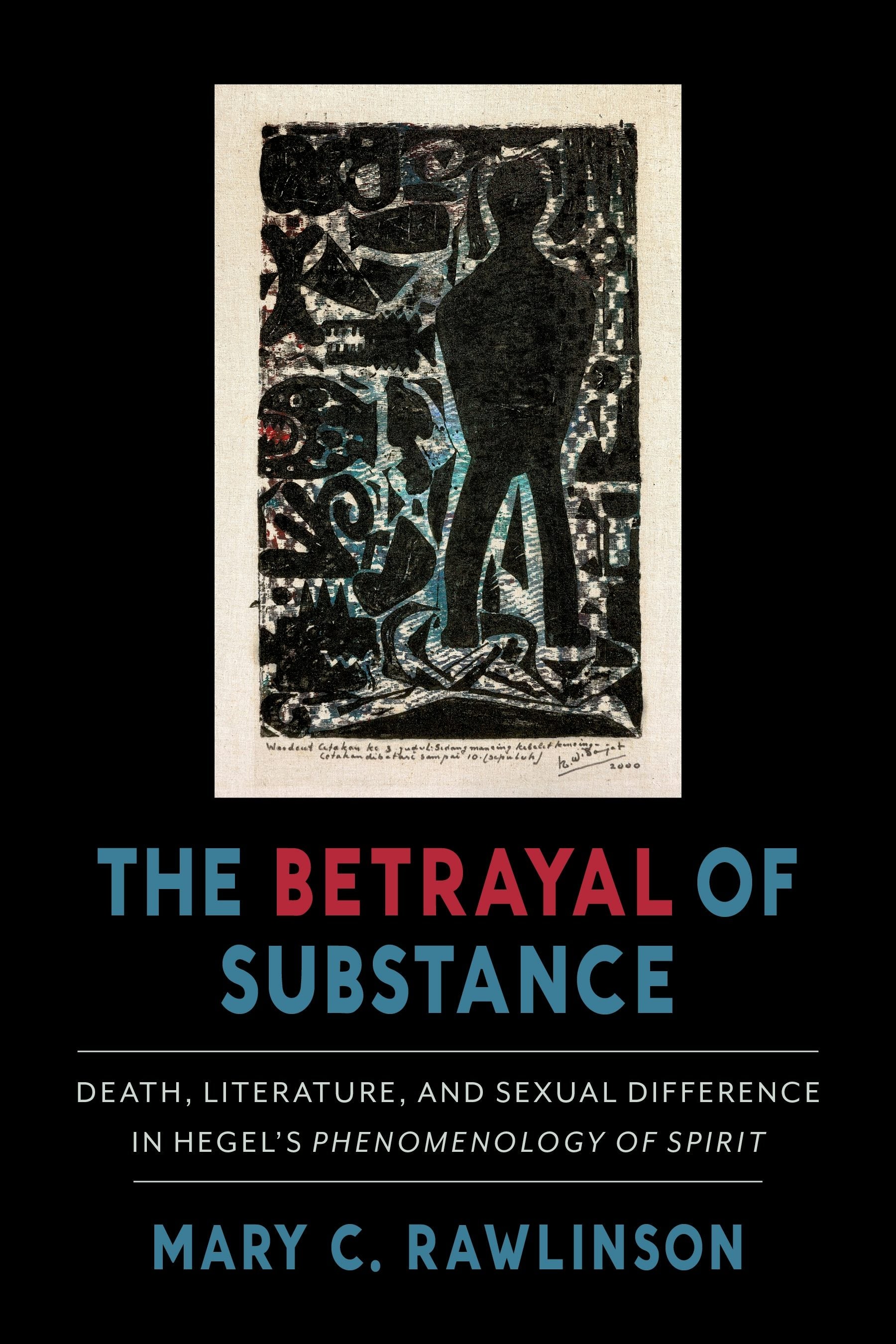 Book cover image for The Betrayal of Substance ISBN: 9780231199049