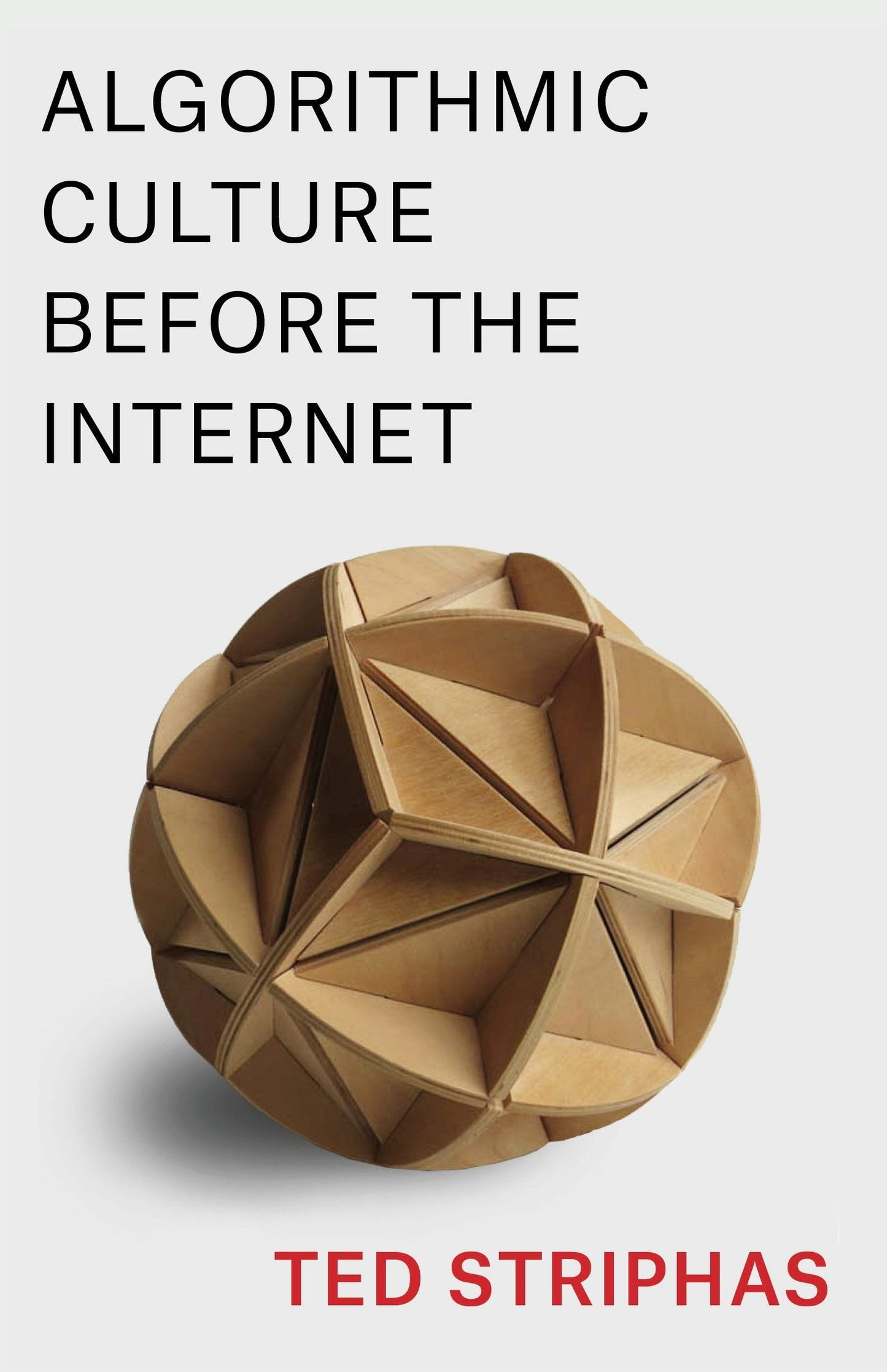 Book cover image for Algorithmic Culture Before the Internet ISBN: 9780231206693