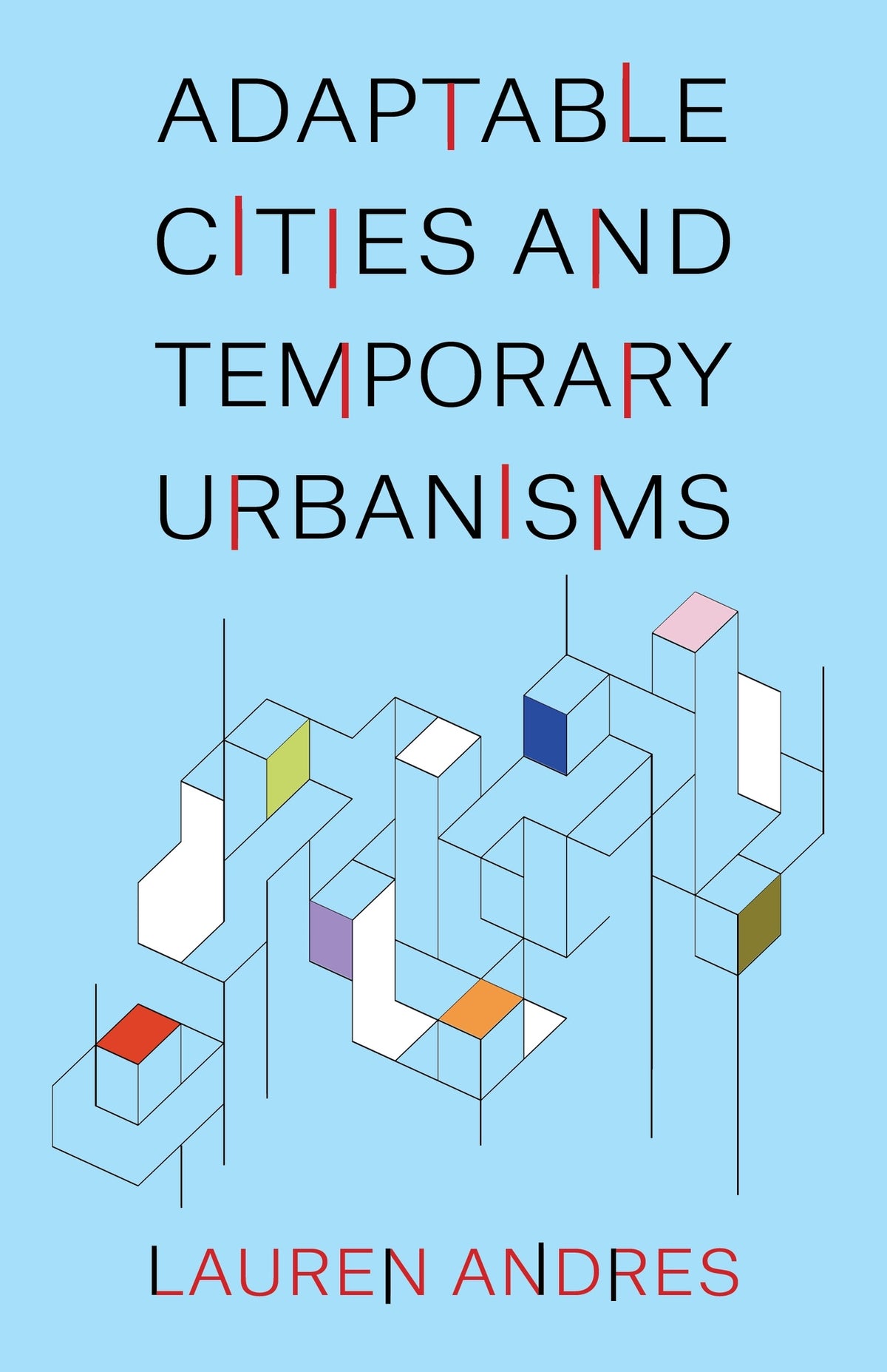 Cover image for Adaptable Cities and Temporary Urbanisms ISBN 9780231208079