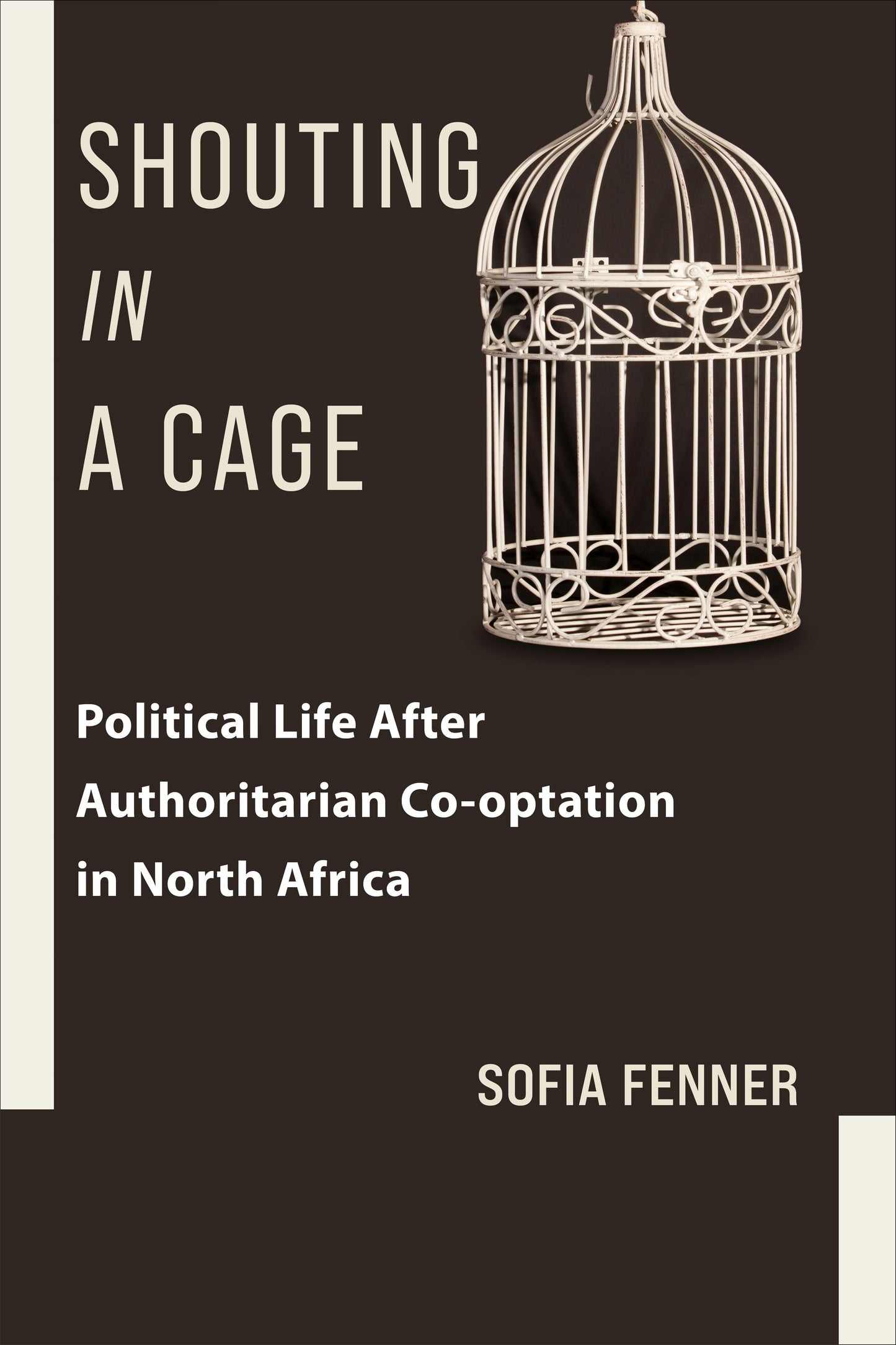 Book cover image for Shouting in a Cage ISBN: 9780231208598