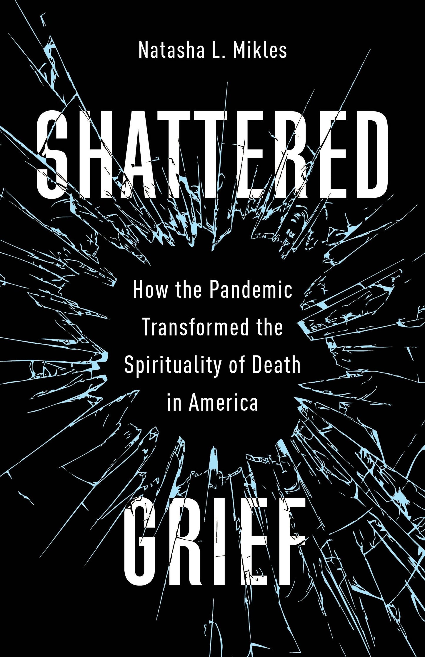 Book cover image for Shattered Grief ISBN: 9780231211475