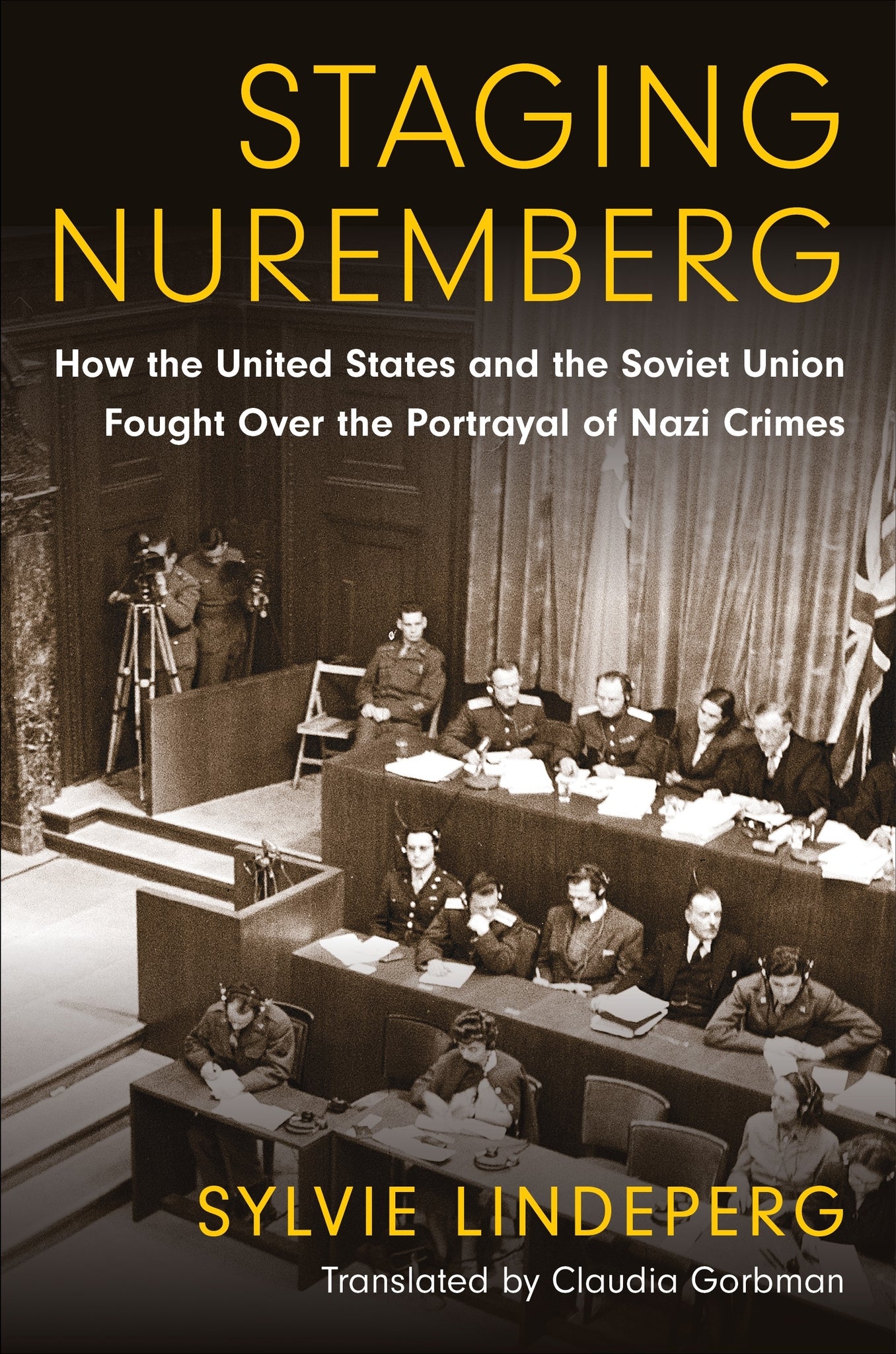 Cover image for Staging Nuremberg ISBN 9780231211987