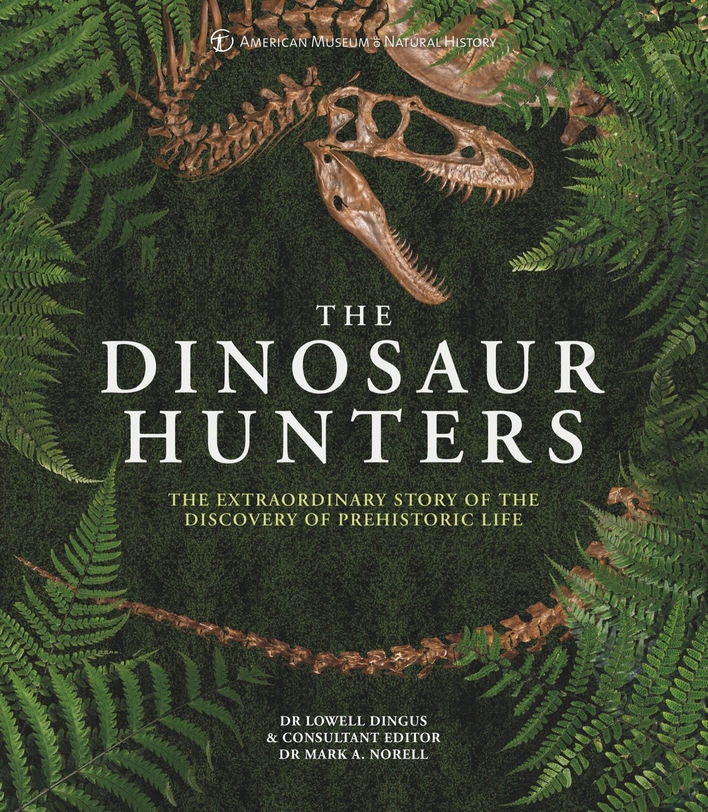 Book cover image for AMNH The Dinosaur Hunters ISBN: 9780233005430