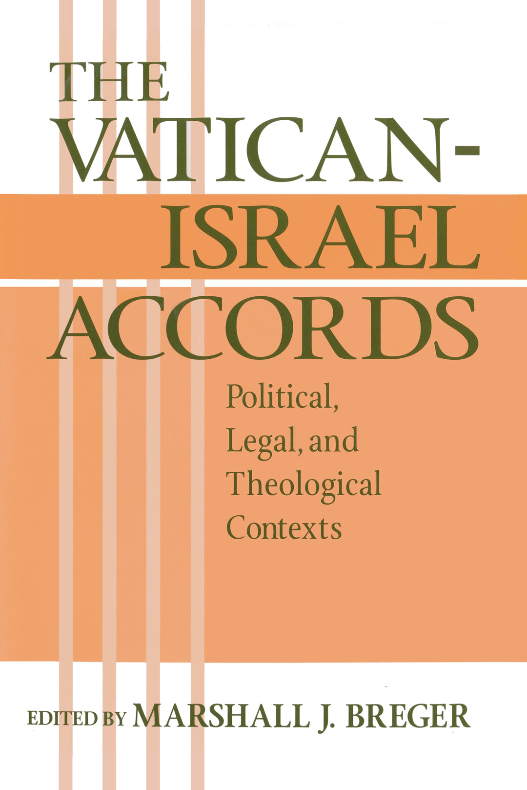 Cover image for The Vatican Israel Accords ISBN 9780268043582