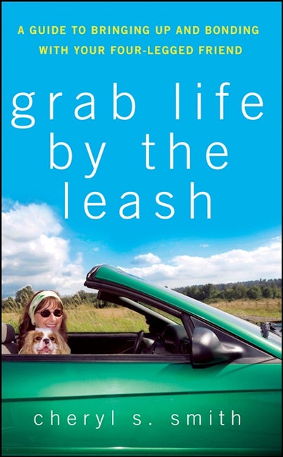 Book cover image for Grab Life by the Leash ISBN: 9780470178829