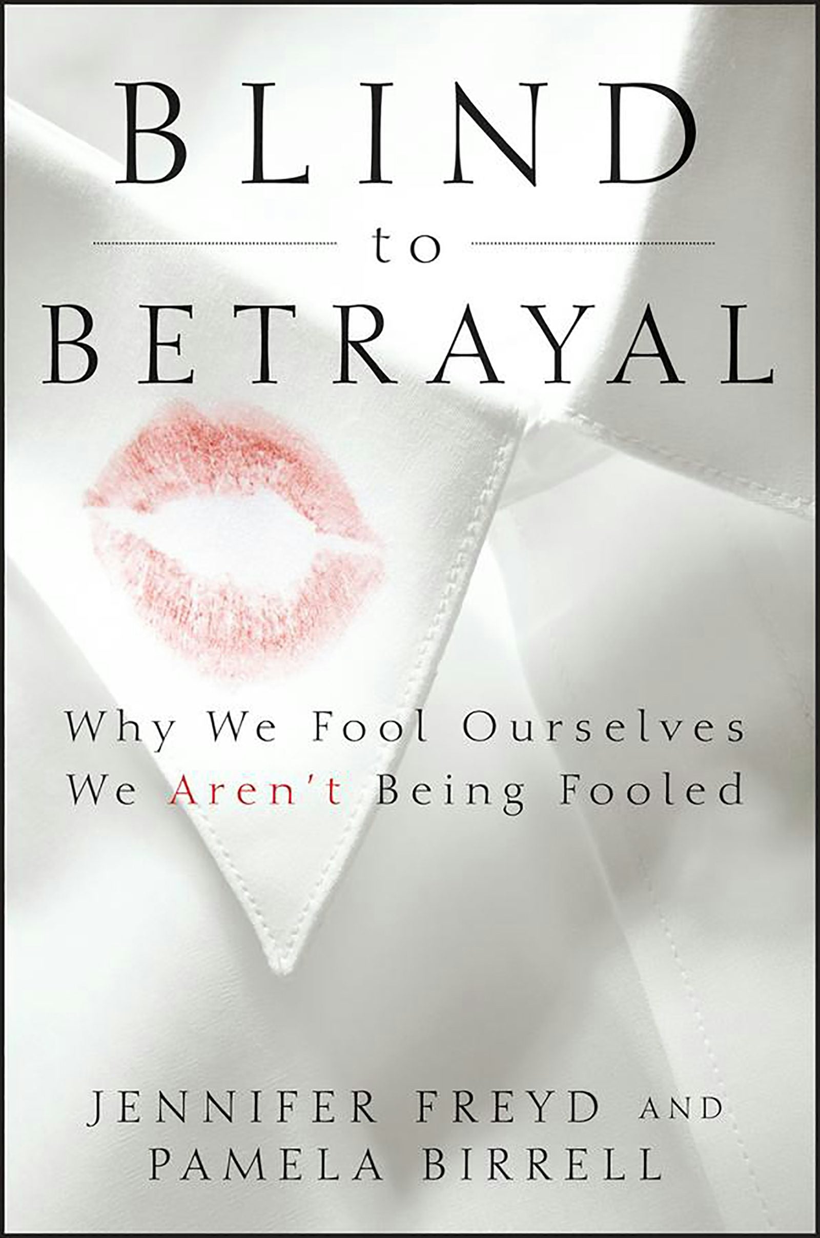 Book cover image for Blind to Betrayal ISBN: 9780470604403