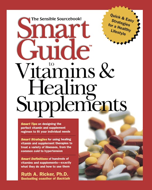 Book cover image for Smart Guide to Vitamins & Healing Supplements ISBN: 9780471296331