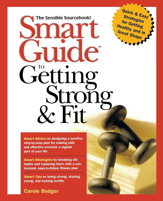 Book cover image for Smart Guide to Getting Strong and Fit ISBN: 9780471296355