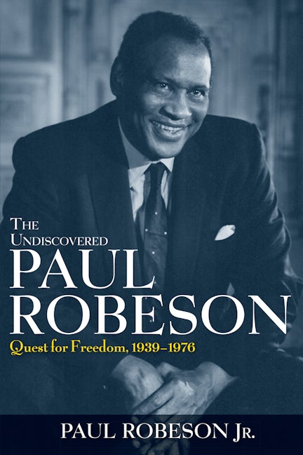 Book cover image for The Undiscovered Paul Robeson ISBN: 9780471409731