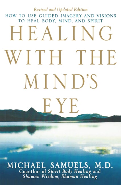 Book cover image for Healing with the Mind's Eye ISBN: 9780471459088